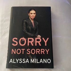 Sorry not sorry by Alyssa Milano